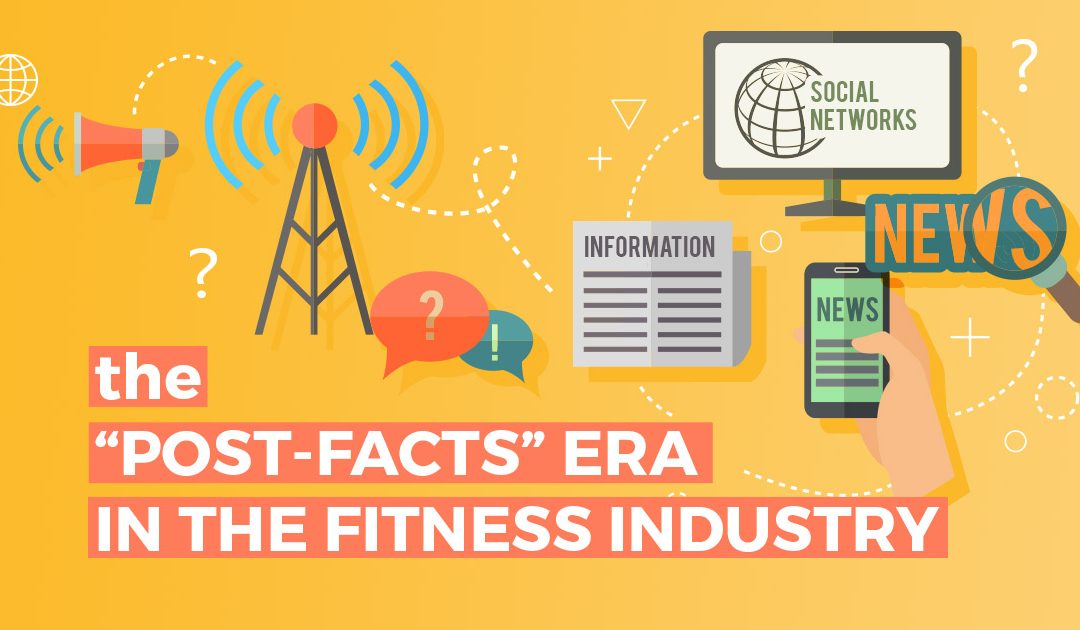 The “Post-Facts” Era in the Fitness and Diet Industries