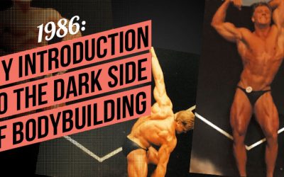 1986: My Introduction to the Dark Side of Bodybuilding