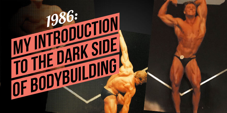 1986: My Introduction to the Dark Side of Bodybuilding